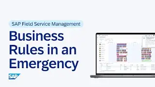 Business Rules in an Emergency in SAP Field Service Management | Demo