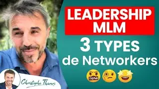 Comment booster son leadership : 3 types de Networkers dans vos &eacute;quipes | Christophe Thamri