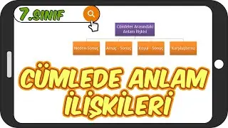 Cümlede Anlam İlişkileri / Kolay Konu Anlatımı 📙 7.Sınıf Türkçe #2023