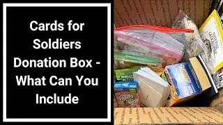 Cards for Soldiers Program Details - What I Send and What Can Be Donated