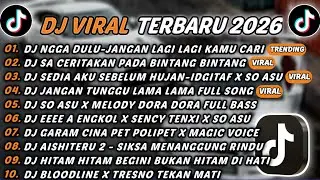 DJ TIKTOK TERBARU 2026 - DJ NGGA DULU-JANGAN LAGI LAGI KAMU CARI CARI🎵DJ SA CERITAKAN PADA BINTANG🎵