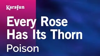 Every Rose Has Its Thorn - Poison | Karaoke Version | KaraFun