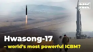 What do we know about the Hwasong-17, the monster missile North Korea just test-fired?