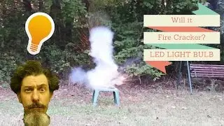 Will It Firecracker? LED Light Bulb vs Flash Powder