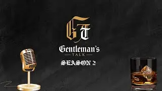 Gentleman's Talk- The Music Show!