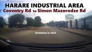 Coventry Rd to Simon Mazorodze Rd, Zimbabwe (2022)