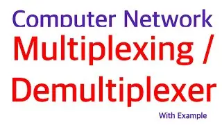 What is Multiplexing?|Data Communication and Computer Networks