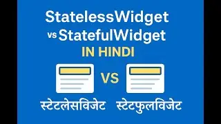 Stateless vs Stateful Widget in Flutter Explained in Hindi | Flutter Tutorial #2