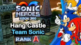 Sonic Heroes Hang Castle | Team Sonic Rank A [HD 60fps]
