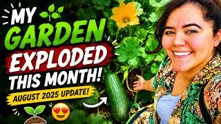 My Garden Exploded This Month! | August 2025 Update! 🌱