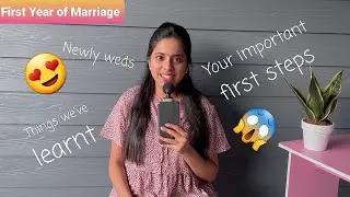 Things I've learnt in my First Year Marriage | Newlyweds Tips | Your Important first steps