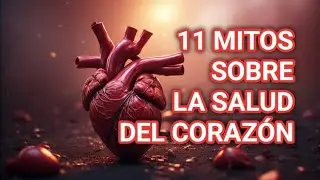 11 creencias sobre la salud del coraz&oacute;n que ya no son ciertas (y a&uacute;n muchos creen)
