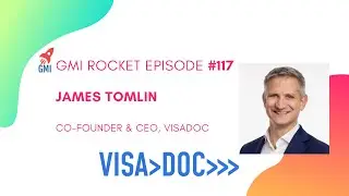James Tomlin, Co-founder & CEO, VisaDoc: AI-powered business visa startup