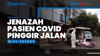 Wiki Trends - Viral Jenazah Pasien Covid-19 Diletakkan di Jalan, Puskesmas Jember Timur Klarifikasi