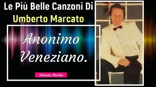 UMBERTO MARCATO - Anonimo Veneziano.