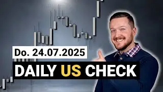 Wo endet die Techrally? | Daily US Index Check 24.07.2025 | Florian Kasischke