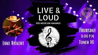 Luke Rickert Live and Loud