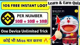 🔴Earn 10$+10$ Binance Loot | Binance New Loot 2022 | Binance Learn And Earn @earnbydoreamoon7787