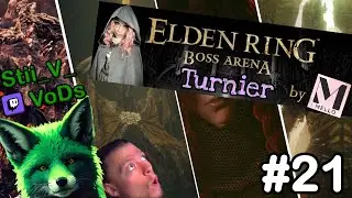 Elden Ring BOSS ARENA Turnier von MELLO [#21] 🔥 - &Uuml;bung + Spieltage | Twitch-Stream VoD von Stii_V_💚