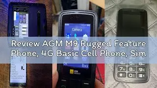 Review AGM M9 Rugged Feature Phone, 4G Basic Cell Phone, Simple Mobile Phones, IP68 & IP69K Waterpro