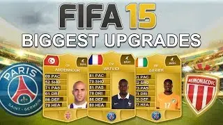 FIFA 15's BIGGEST UPGRADES! - PSG & MONACO!!! -Fifa 15 Player Rating Predictions