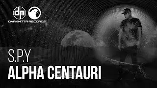 S.P.Y - Alpha Centauri (DARKMTTR Records) MTTR001EP