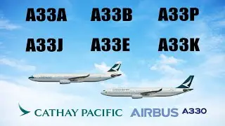 [ENG SUB]Difference between Cathay Pacific's Airbus A330-300 國泰航空各種A330-300分別 | Cathay Pacific 國泰航空