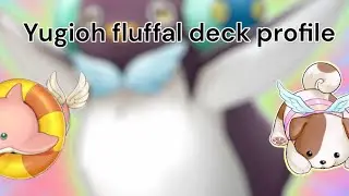 YUGIOH FLUFFAL DECK PROFILE MAY 2024 #yugioh #yugiohtcg #yugiohmasterduel #yugiohcardgame #fluffal