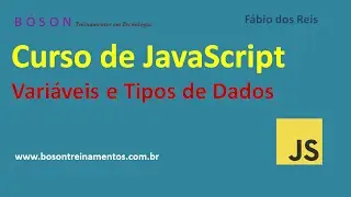 02 - Curso de JavaScript - Vari&aacute;veis e Tipos de Dados