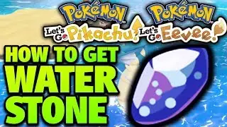How to Get Water Stone Location &ndash; Pokemon Let's Go Pikachu and Eevee Water Stone Location