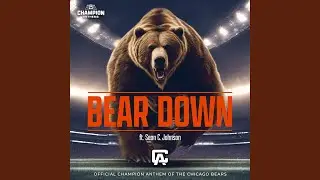 Bear Down (feat. Sean C. Johnson) (Soldier Field Version)