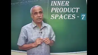 Inner Product Spaces 7  Existence of Complete Orthonormal Sets - Gram Schmidt Process