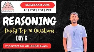 DSSSB Reasoning Based on 2025 TCS Pattern 🔥| PaperCharcha | #reasonig #abhinaymaths #ssc2026