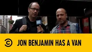 Do You Have A Minute? | Jon Benjamin Has A Van