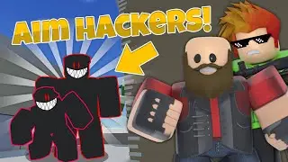 Cactus and I 2v2 AIM HACKERS.. (Roblox Arsenal)