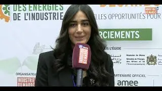 Déclaration :Fatima Zahra ELKHALIFA, 1ère édition du FORUM INTERNATIONAL DES ENERGIES DE L'INDUSTRIE
