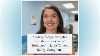 Anxiety, Sleep Struggles 🥱 and Meltdowns Aren't 'Behavior' - Here's What's Really Going On  
