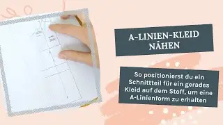 A-Linien-Kleid n&auml;hen - So machst du aus einem geraden Schnitt eine A-Linienform