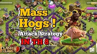 How To Perform Mass Hog Attack strategy for Easy 3 Star! TH8 Attack strategy 2022 ( Clash of clans)