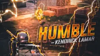 KENDRICK LAMAR - HUMBLE | Pubg Mobile Velocity Edit | VemBRIAL
