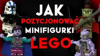 Jak pozycjonować minifigurki ? Poradnik lego cześć 1