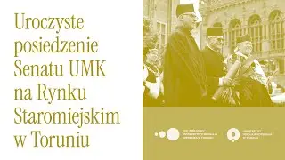 Uroczysty Senat UMK na Rynku Staromiejskim