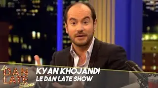 Kyan Khojandi | Le Dan Late Show