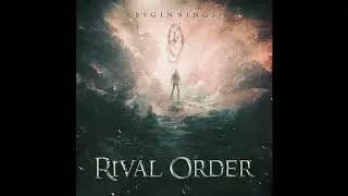 Rival Order - Beginnings [ Full EP ]