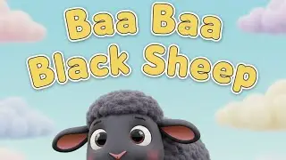 Baa Baa Black Sheep | Classic Nursery Rhyme | Fun & Educational Kids Song 🐑✨