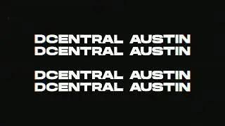 DCENTRAL Austin June 8th, 2022