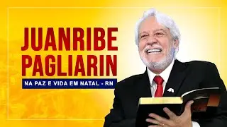Encontro Especial com Juanribe Pagliarin em Natal - RN (22/06/2025)