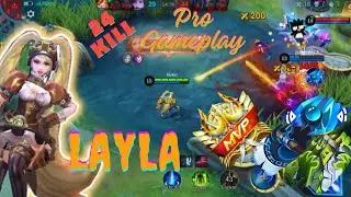 Layla Pro Gameplay 24 Kills Build top 1 the Ultimate Crazy Layla Best Gameplay Mlbb