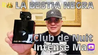 Armaf Club de Nuit Intense Man “La Bestia Negra sigue siendo una Bestia..