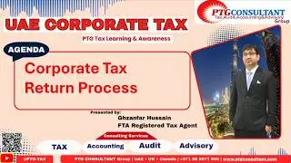 UAE Corporate Tax Return Filing Guide | Taxable Person's Revenue & Incorporated  | Day 02-01 |